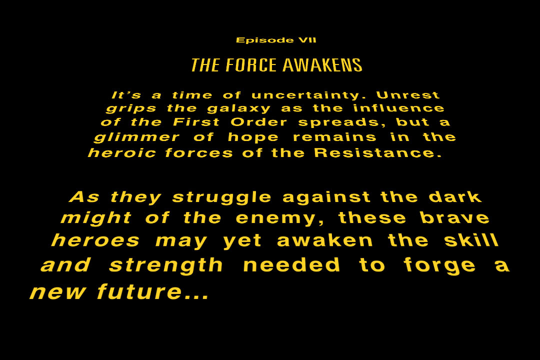 star wars force awakens opening text